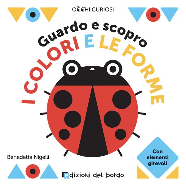 Edizioni del Borgo guardo e scopro I colori e le forme - Emotions Toy